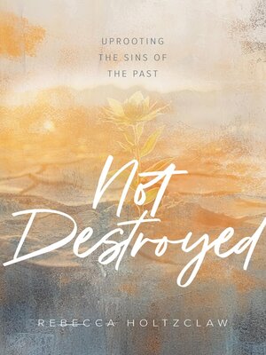 cover image of Not Destroyed